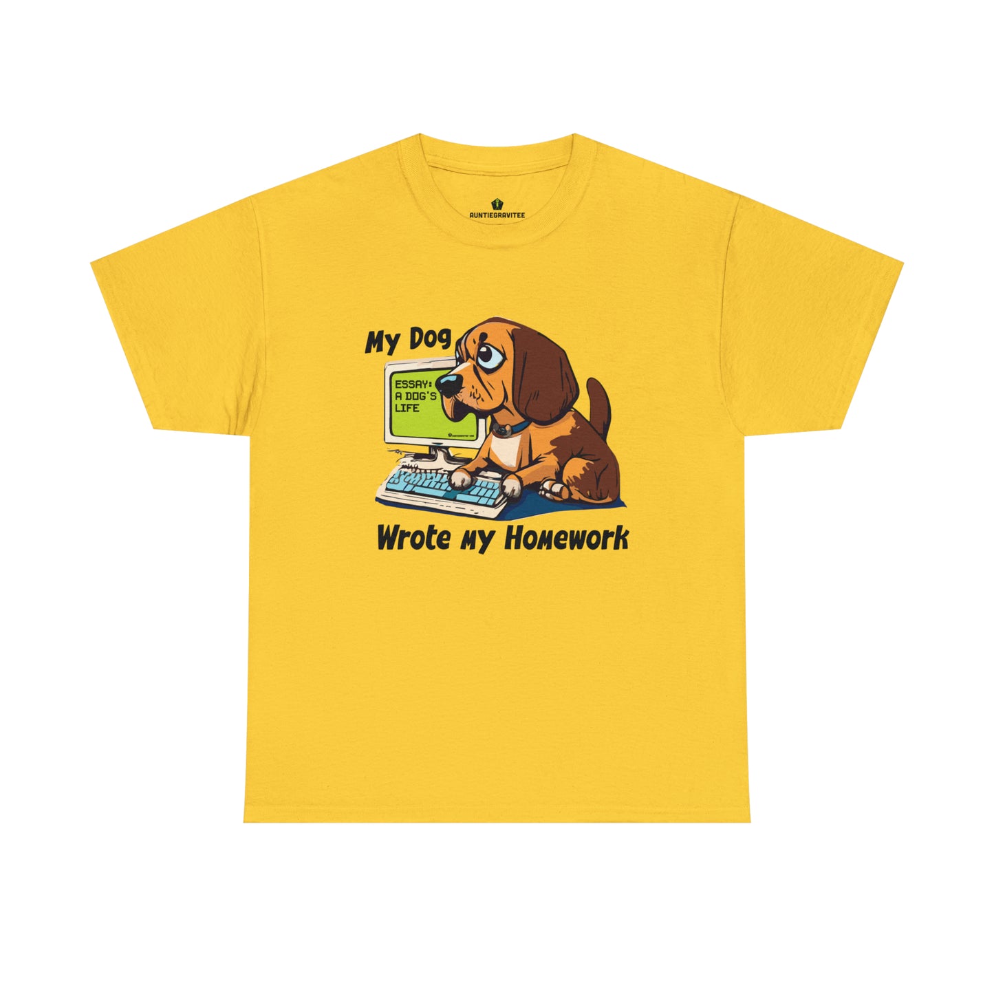 AuntieGraviTee "My dog wrote my homework" Heavy Cotton Tee