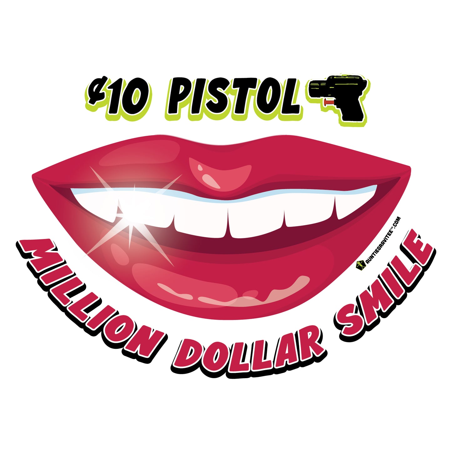 AuntieGraviTee "10 Cent Pistol, Million Dollar Smile" Heavy Cotton Tee