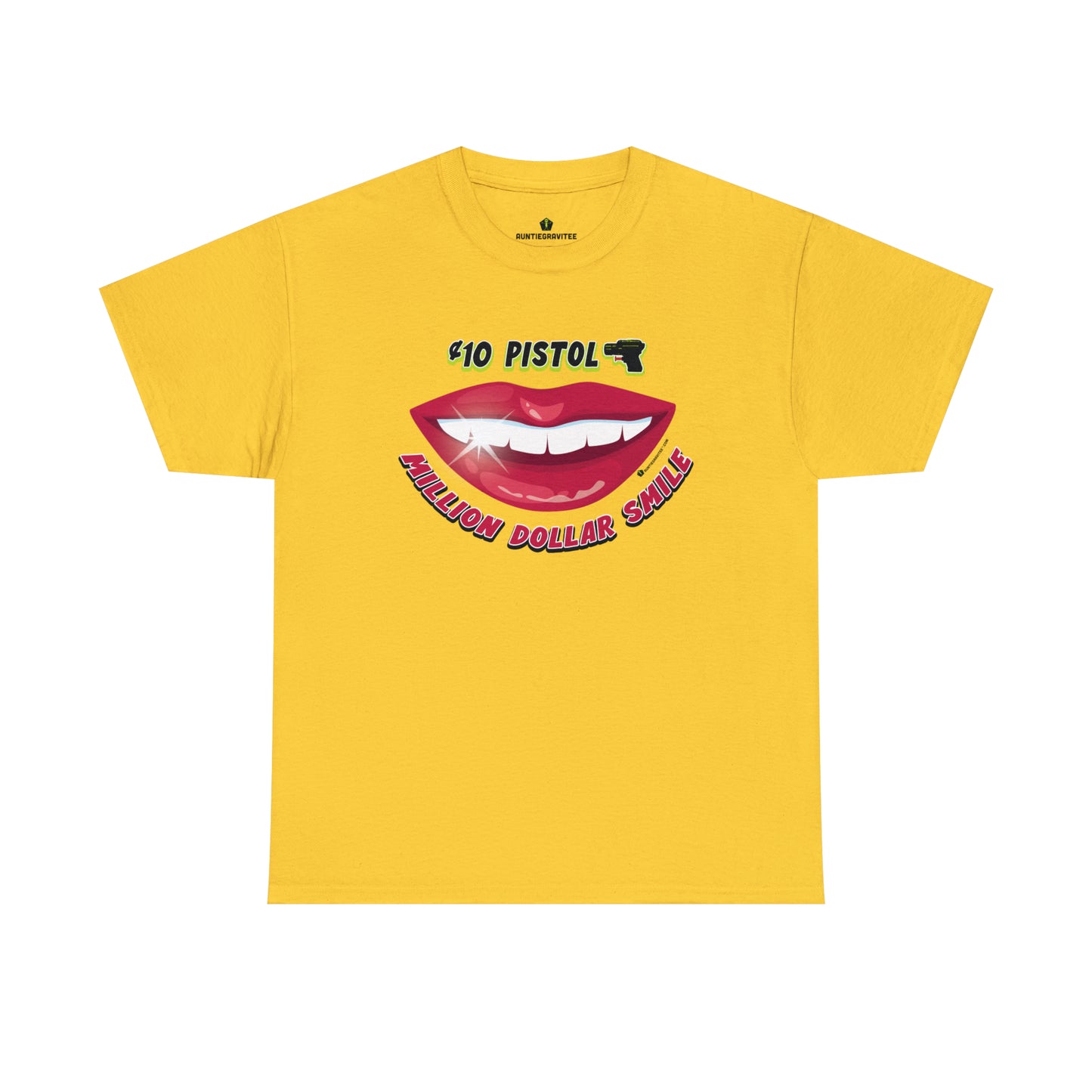 AuntieGraviTee "10 Cent Pistol, Million Dollar Smile" Heavy Cotton Tee