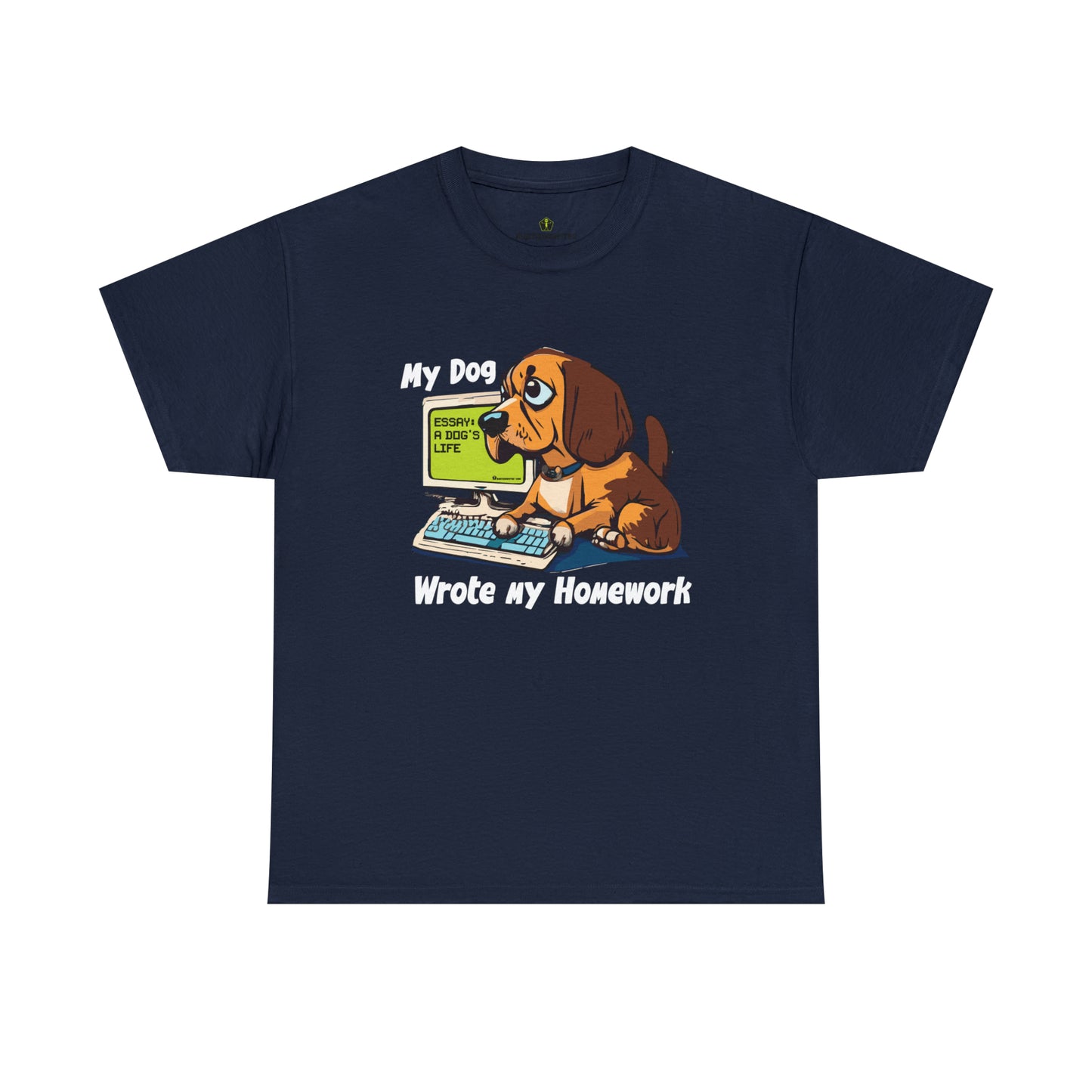 AuntieGraviTee "My dog wrote my homework" Heavy Cotton Tee