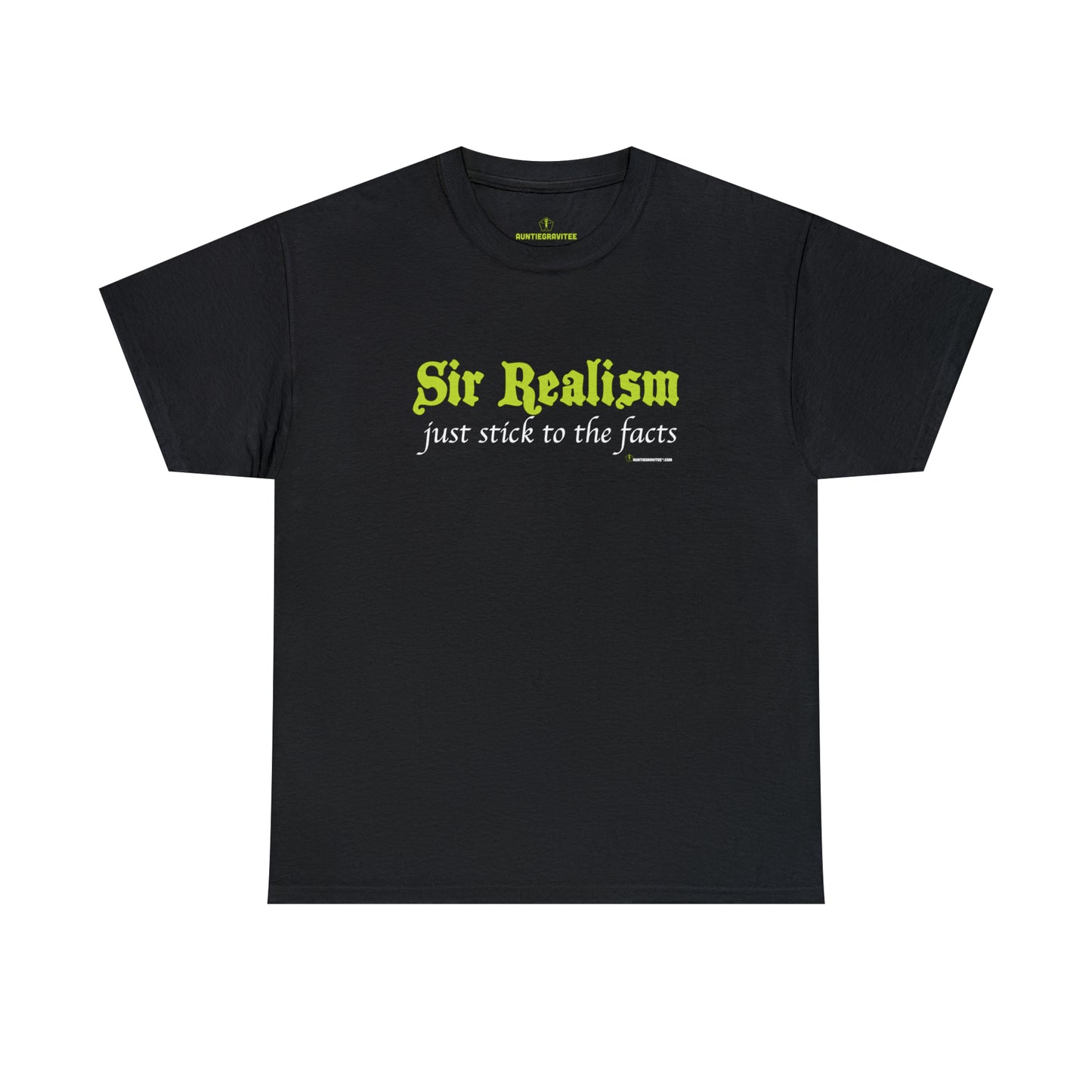 AuntieGraviTee "Sir Realism" Heavy Cotton Tee