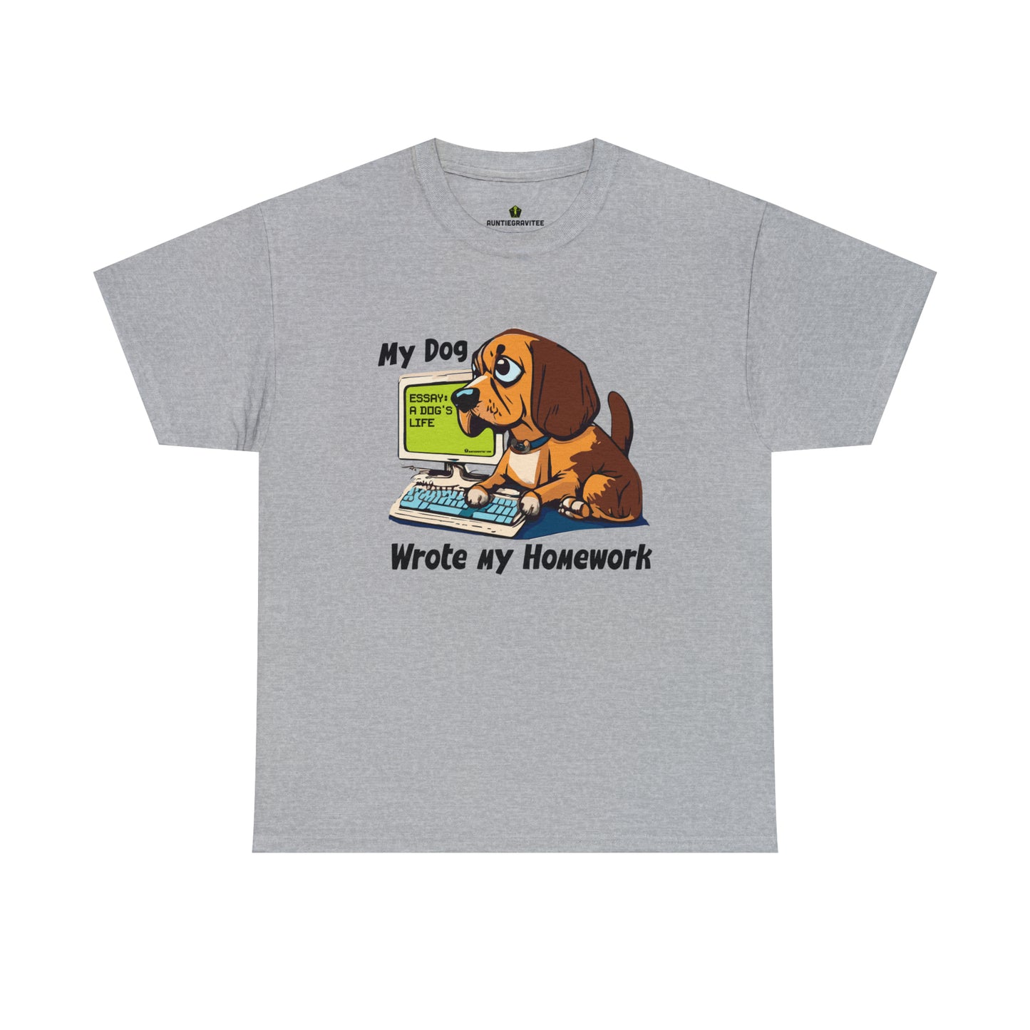 AuntieGraviTee "My dog wrote my homework" Heavy Cotton Tee