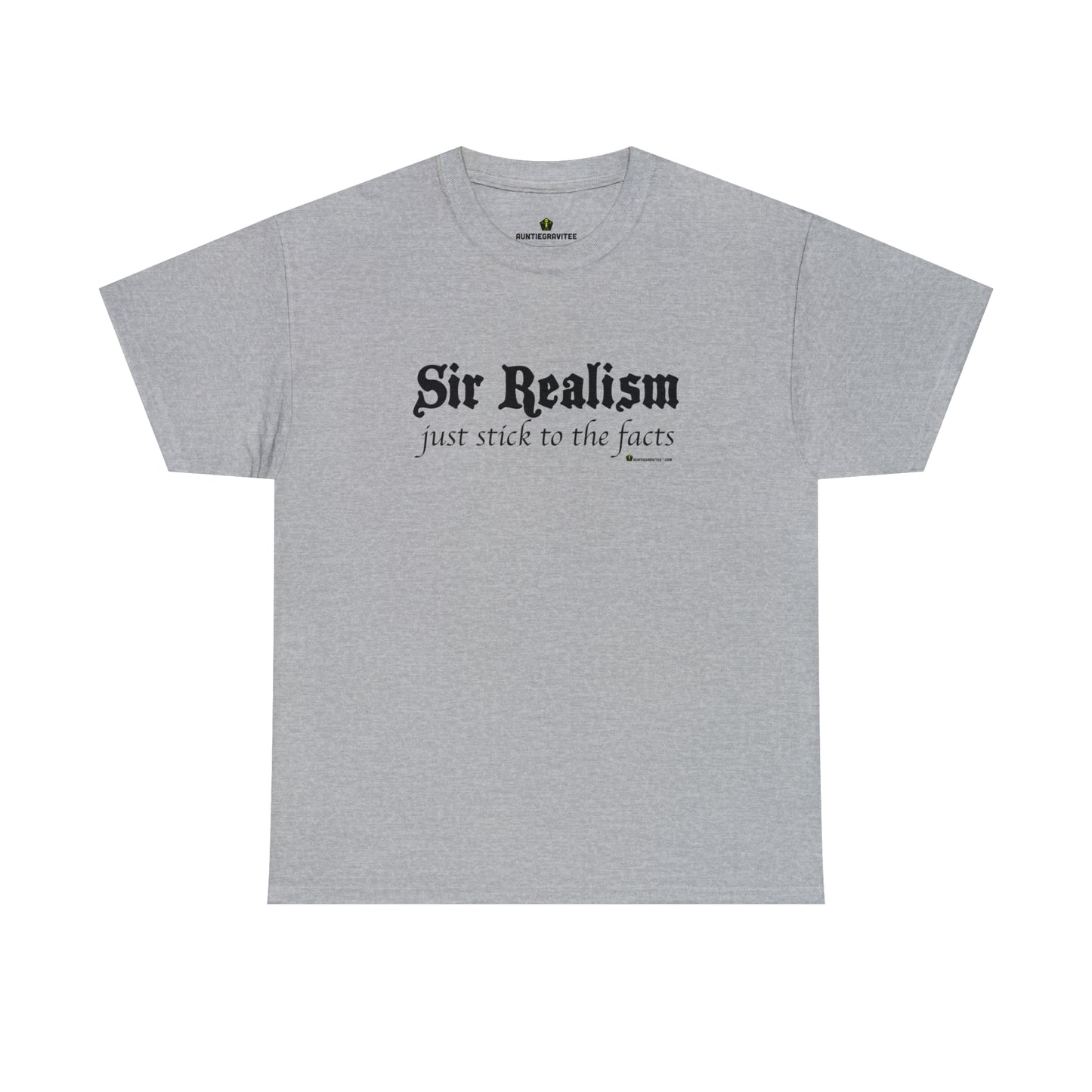 AuntieGraviTee "Sir Realism" Heavy Cotton Tee