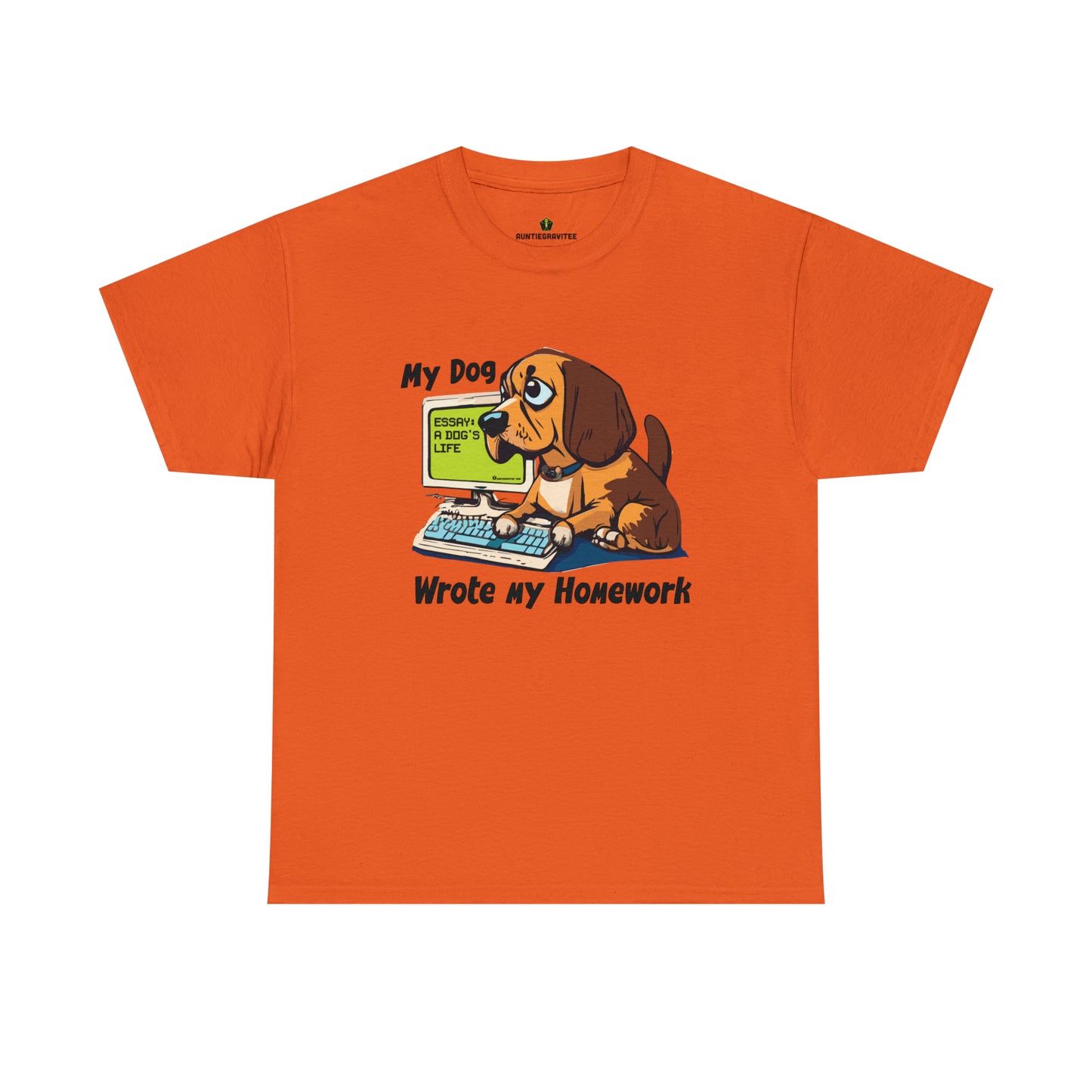 AuntieGraviTee "My dog wrote my homework" Heavy Cotton Tee