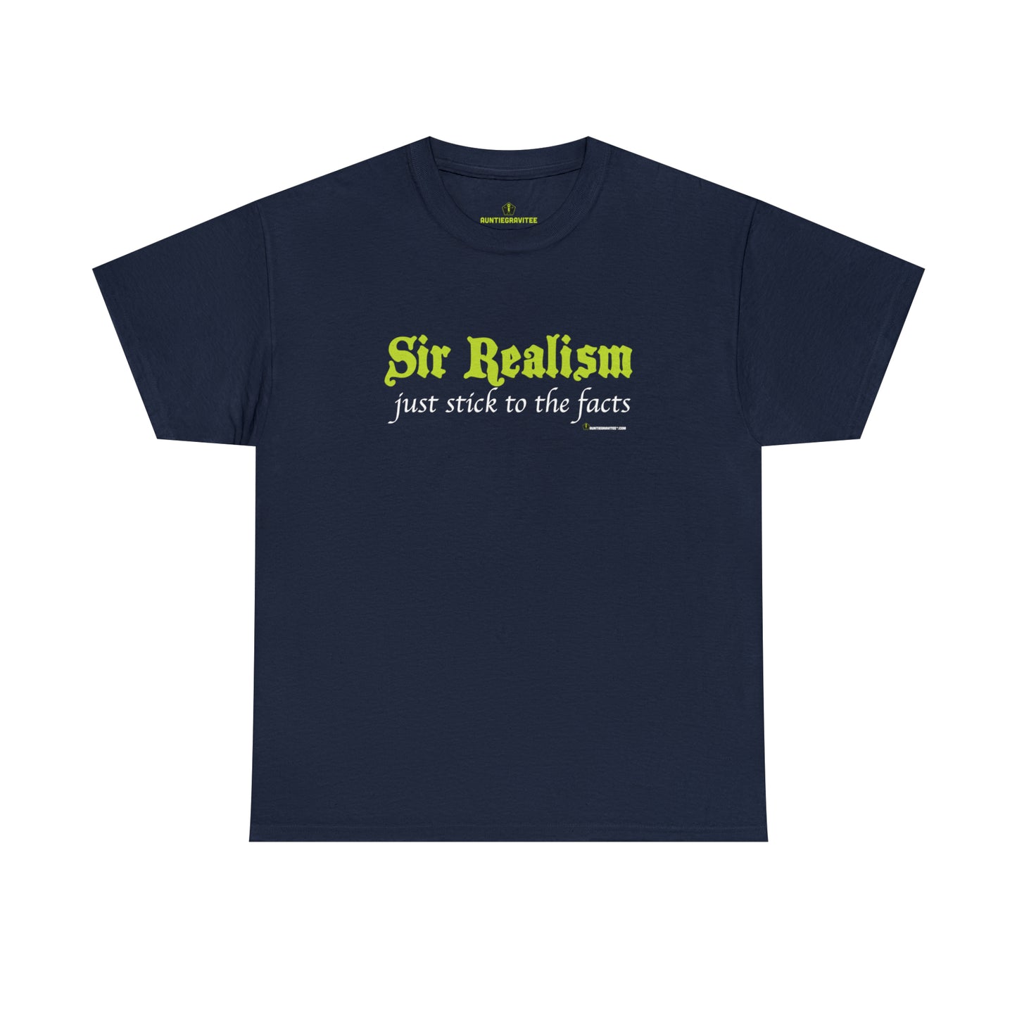 AuntieGraviTee "Sir Realism" Heavy Cotton Tee