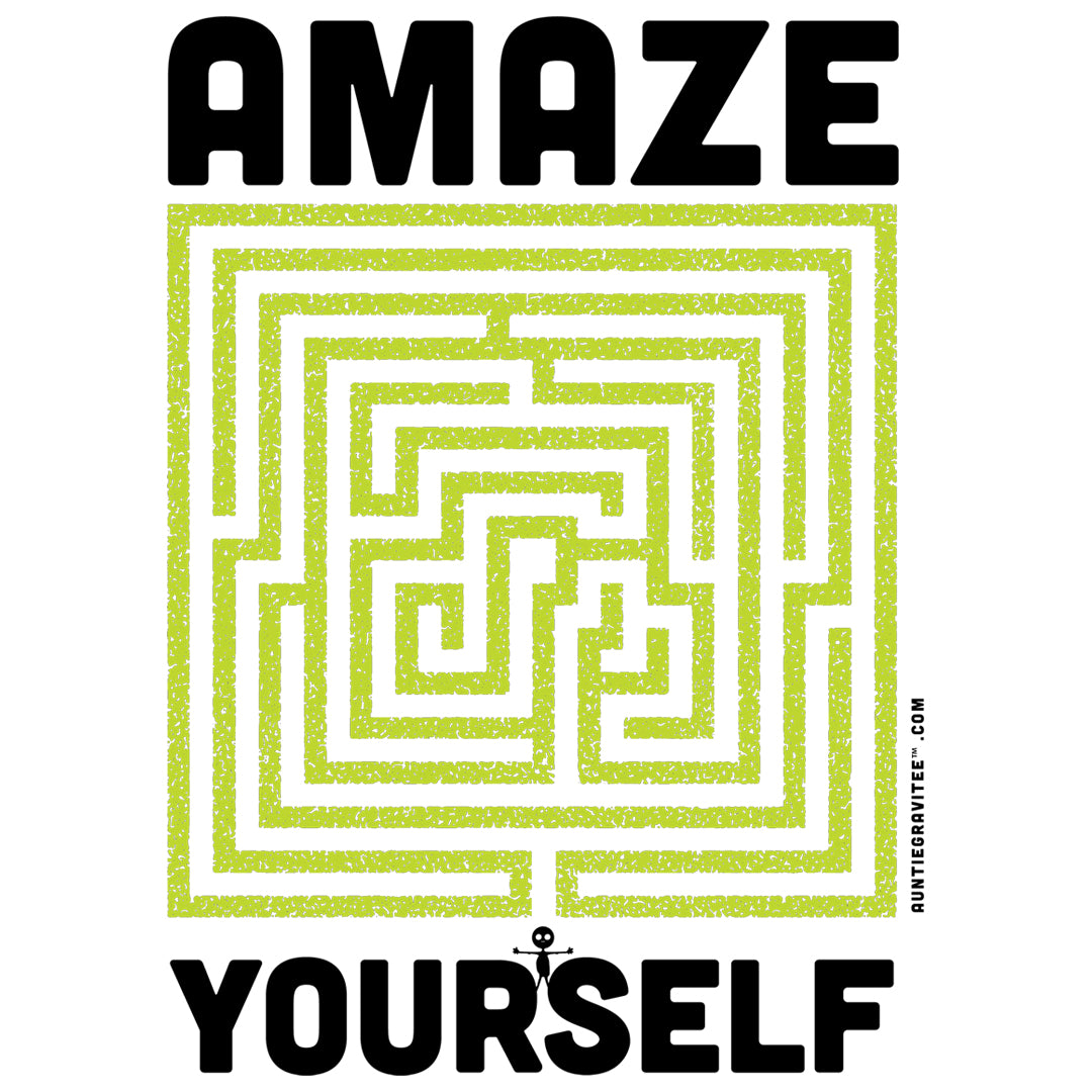 AuntieGraviTee "Amaze Yourself"